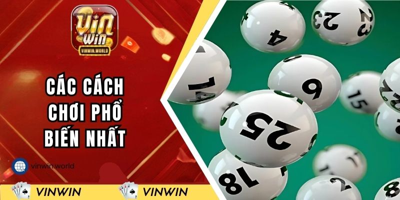 Các cách chơi phổ biến nhất