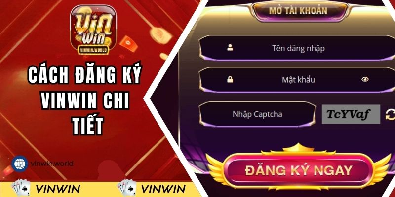 Cách đăng ký VINWIN cho người chưa biết