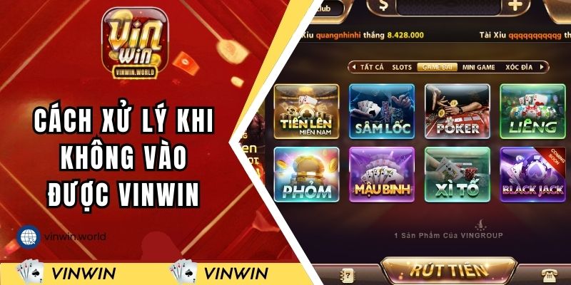 Cách xử lý và khắc phục khi không vào được VINWIN