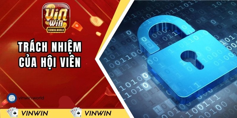 Hội viên cần phải nắm rõ về trách nhiệm của mình