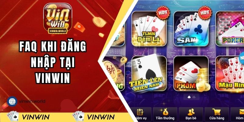 FAQ khi đăng nhập tại VINWIN