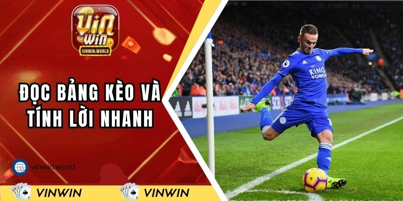 Đọc bảng kèo và tính lời nhanh