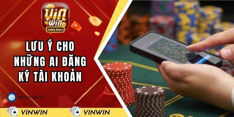 Lưu ý cho những ai đăng ký tài khoản cần nắm rõ