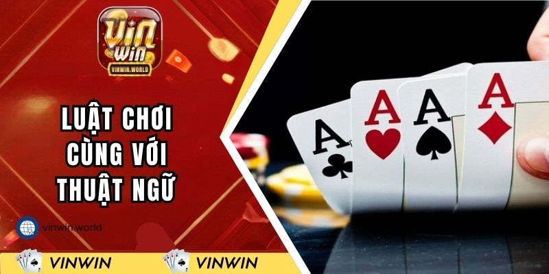 Luật chơi cùng với thuật ngữ