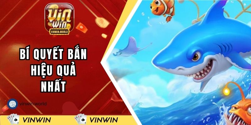 Bí quyết bắn hiệu quả nhất