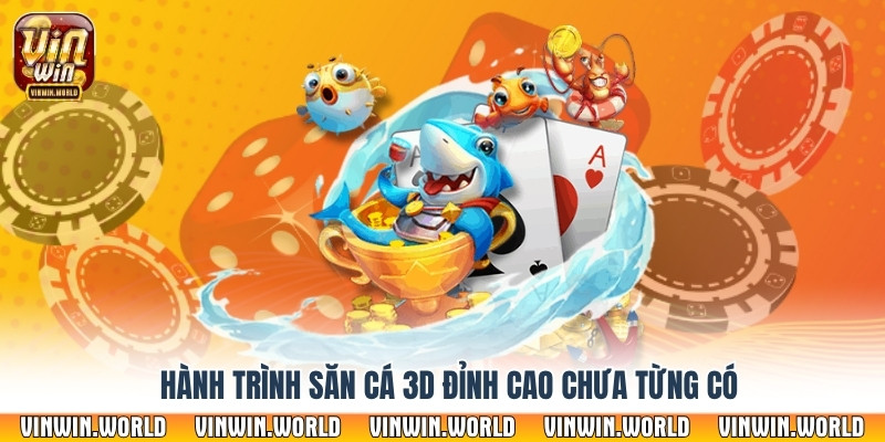 Hành trình săn cá 3D đỉnh cao chưa từng có