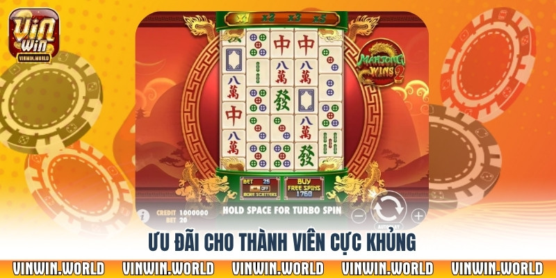 Ưu đãi cho thành viên cực khủng