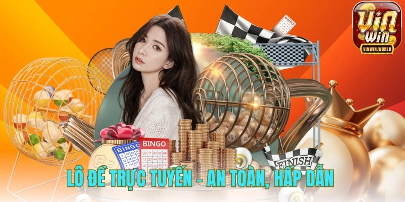 Lô đề trực tuyến an toàn hấp dẫn