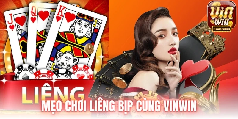Mẹo chơi liêng bịp cùng Vinwin